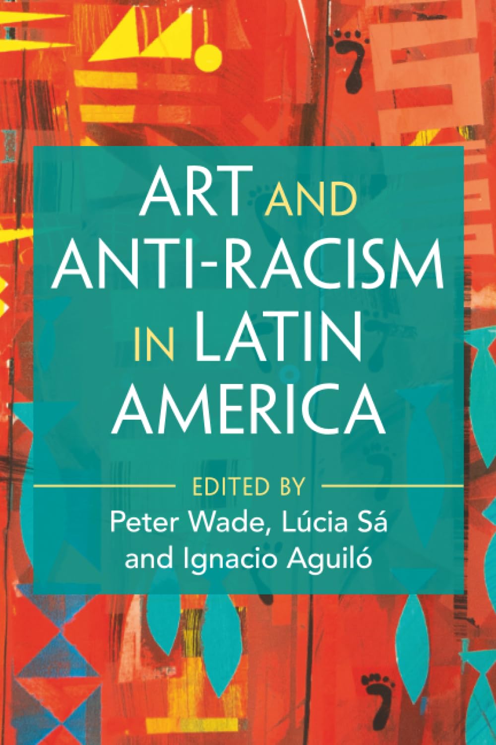 Art and Anti-Racism in Latin America (Afro-Latin America)