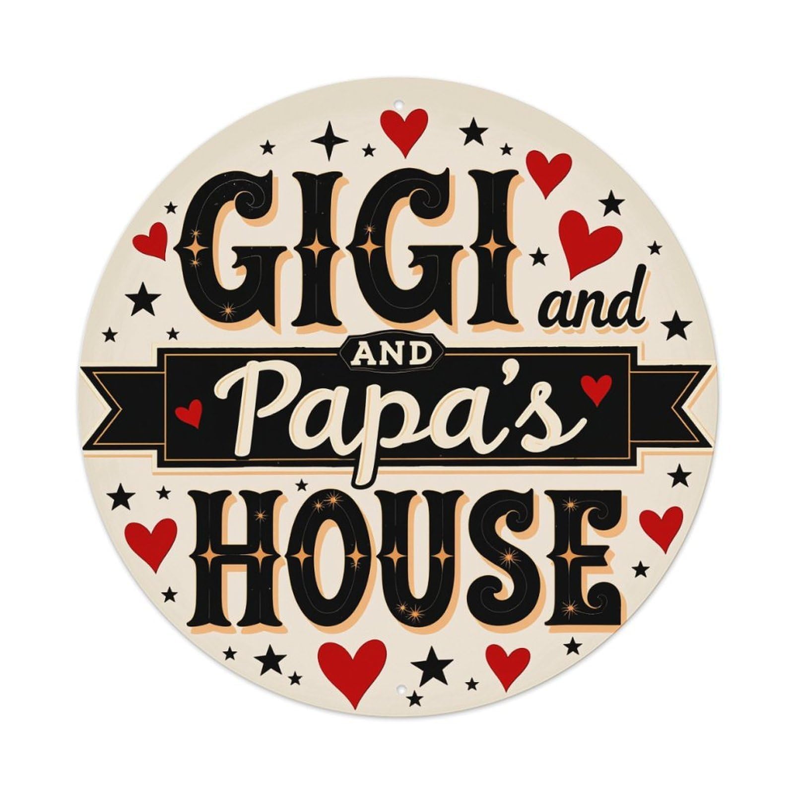 Gigi And Papa's House Round Tin Sign Vintage Metal Poster, Home Bar Garage Man Cave Cafe Indoor & Outdoor Wall Decoration 8x8Inches