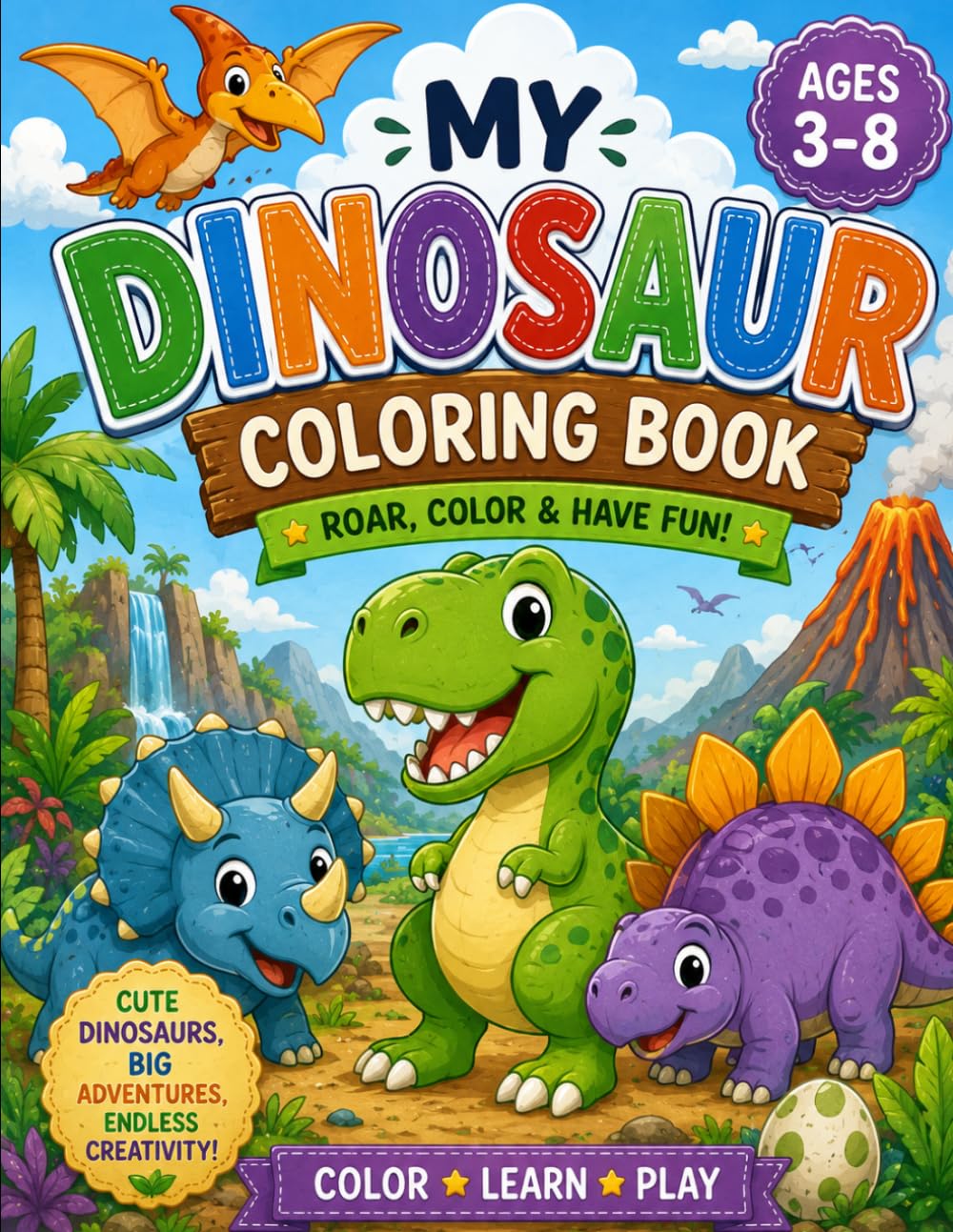 Title: My Dinosaur Coloring & Activity Book: A Roar-some Dinosaur Coloring Book for Kids Ages 3-8 with 3 Completion Certificates