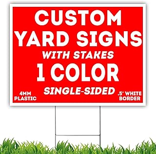 Custom Print Single (1) Sided Yard Signs - Large 24"x18" - Waterproof - UV Inks - 1 Color - Arts & Craft Projects, Political Campaigns, Small Businesses (50, With H-Stakes)
