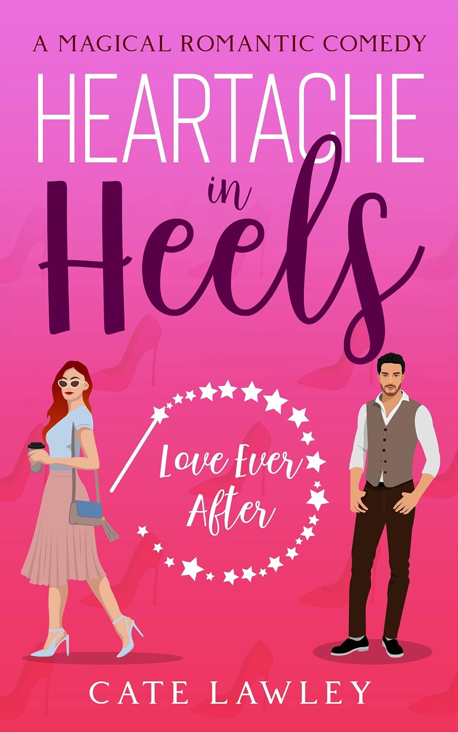Heartache in Heels (Love Ever After Book 1) eBook : Lawley, Cate ...