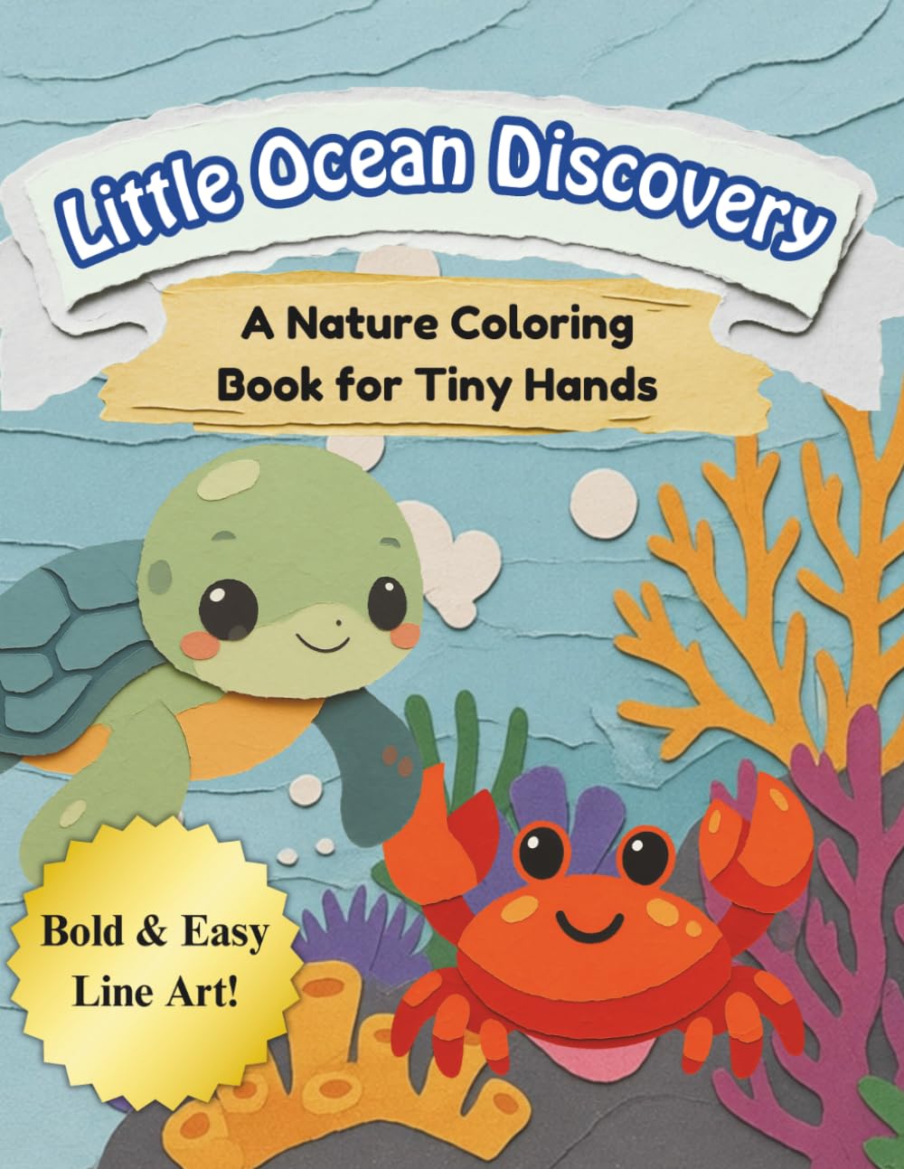 Little Ocean Discovery: A Nature Coloring Book for Tiny Hands (Little Learner Series)