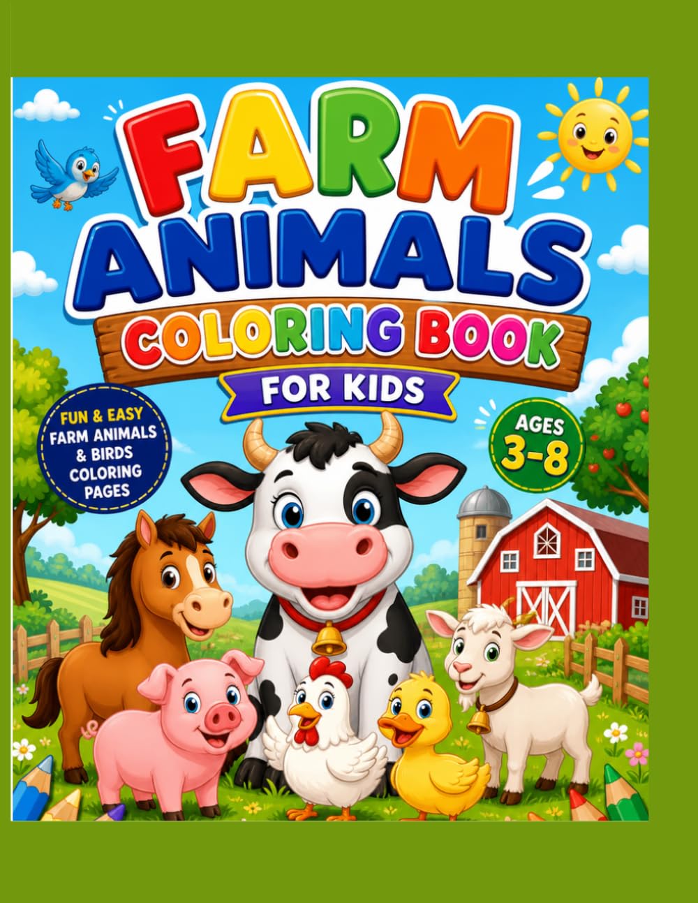 Farm Animals & Birds Coloring Book for Kids – Fun and Easy Pages: Fun and Easy Farm Animals & Birds Coloring Pages for Kids Ages 3-8
