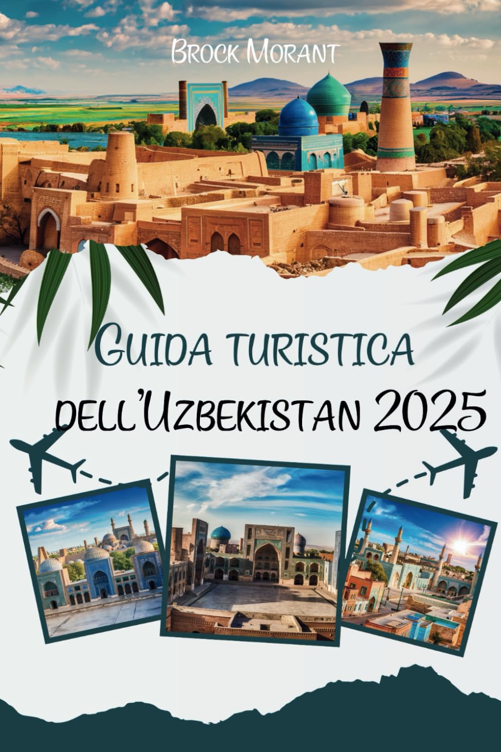 Guida turistica dell'Uzbekistan 2025: Esplorando il crocevia delle