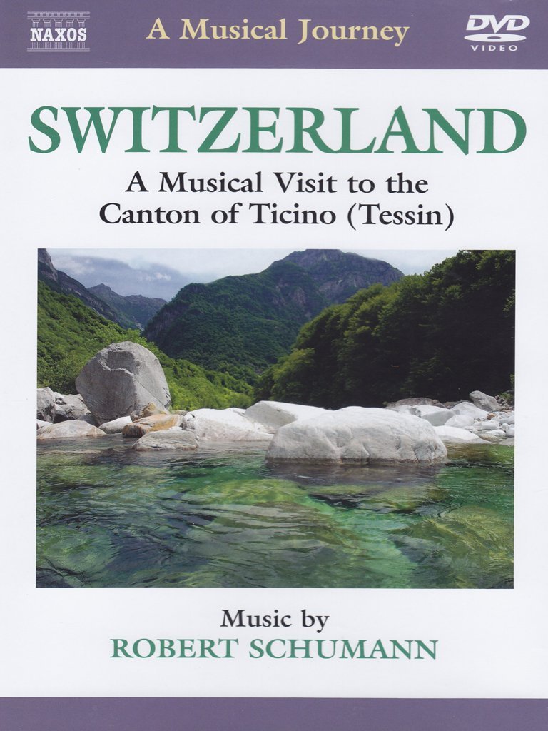 A Musical Journey: Switzerland - A Musical Visit To The Canton... [DVD] [2012] [NTSC]