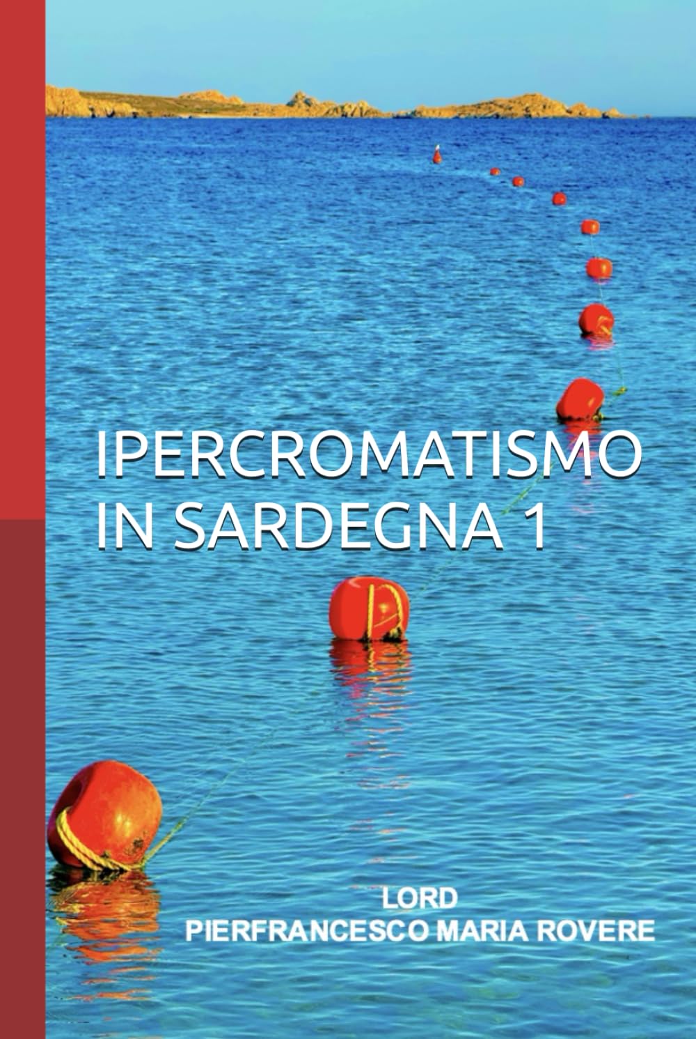 Ipercromatismo in Sardegna 1 livre dart contemporain italien