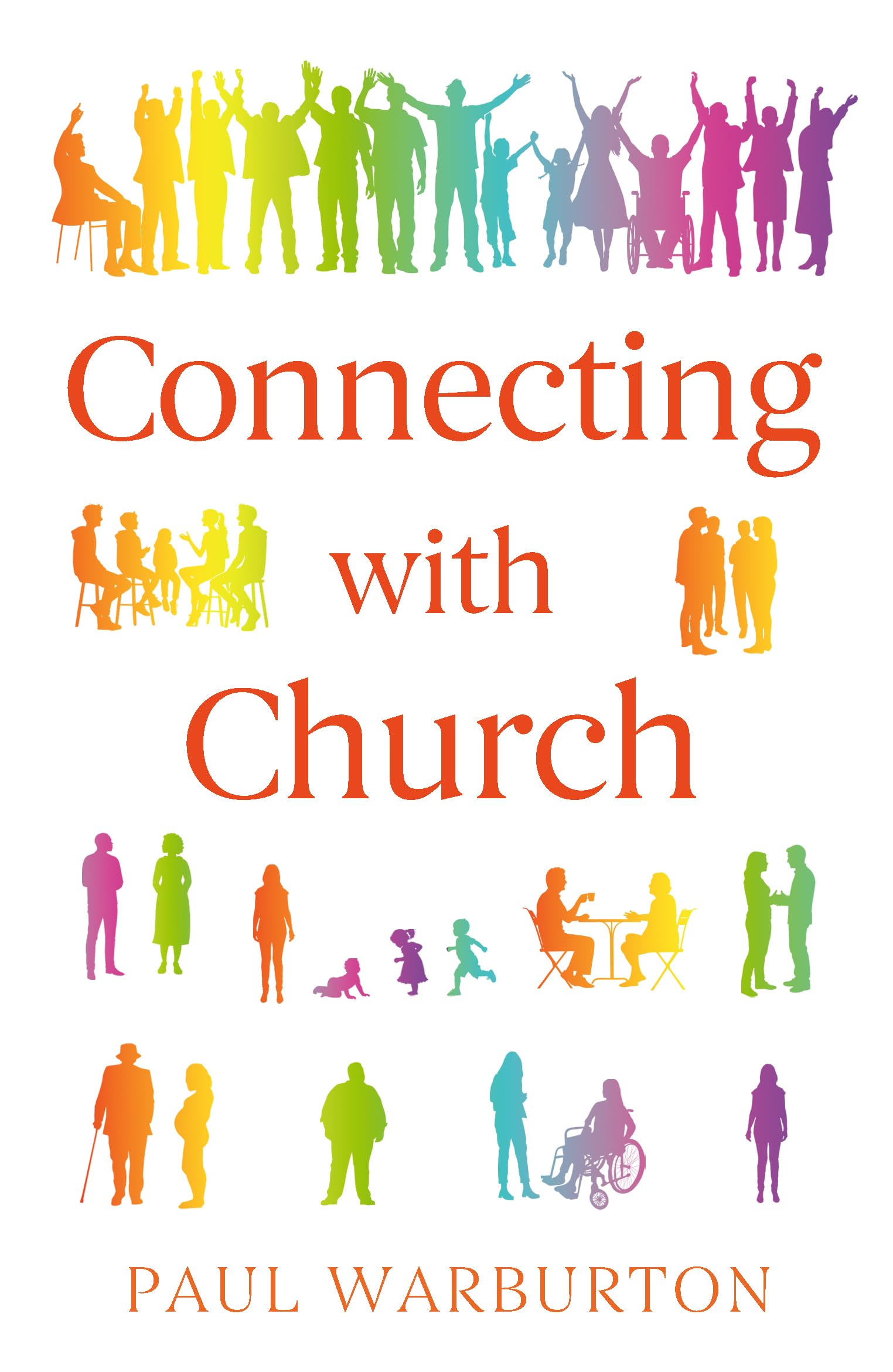 Connecting with Church by Paul Warburton (Paperback Book)