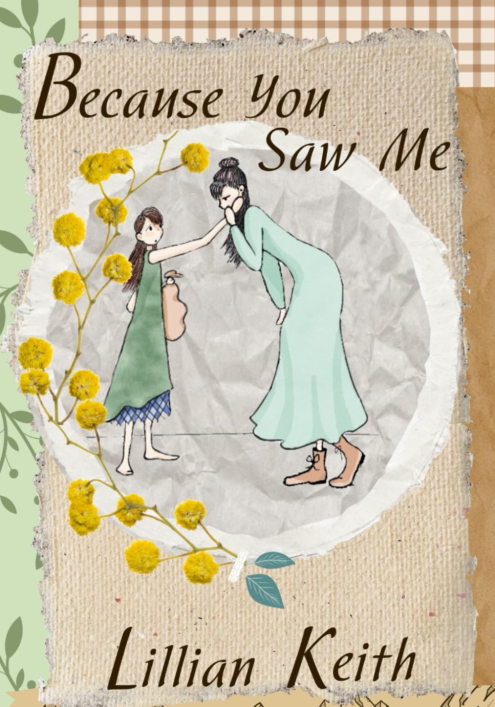 Because You Saw Me (The Daviron Chronicles)