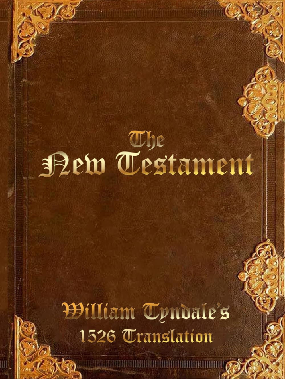 The New Testament: William Tyndale's 1526 Translation      Hardcover – March 10, 2026