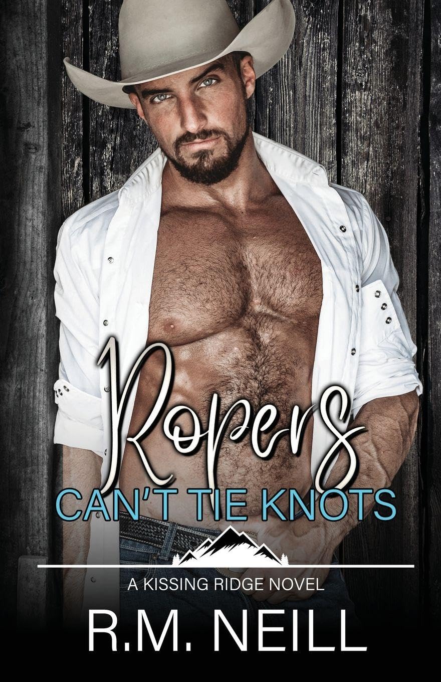 Ropers Can't Tie Knots (Kissing Ridge Cowboys)