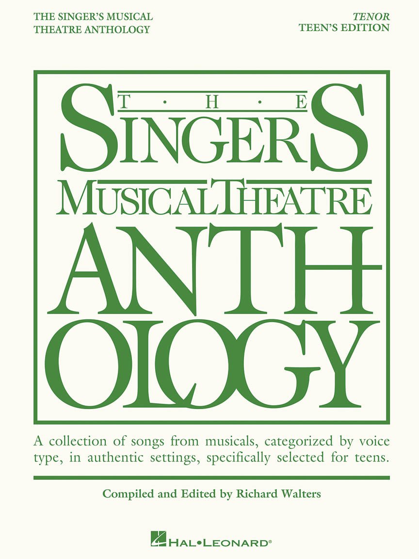 The Singer's Musical Theatre Anthology Teen's Edition | Tenor Book with 20 Broadway Hits | Vocal and Piano Sheet Music for Tenor Singers | Musical ... Musical Theater Anthology: Teen's Edition)