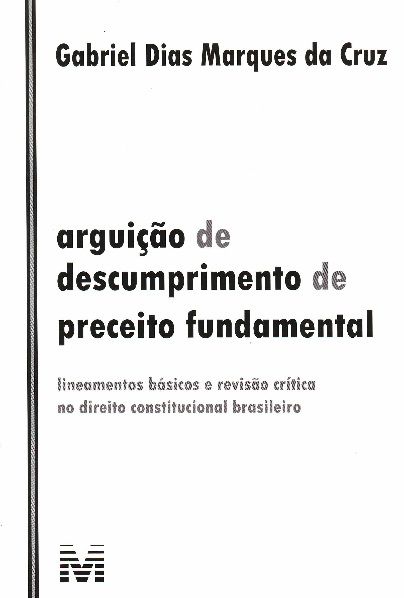 Capa de Arguição de descumprimento de preceito fundamental - 1 ed./2011: Lineamentos básicos e revisão crítica no direito constitucional brasileiro