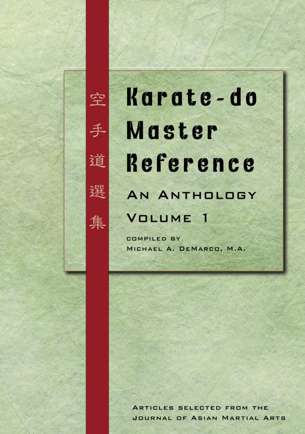 Karate-do Master Reference: An Anthology Volume 1      Hardcover – January 10, 2025