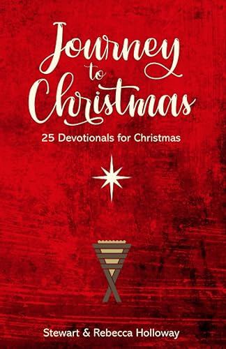 Journey to Christmas 25 Devotionals for Christmas