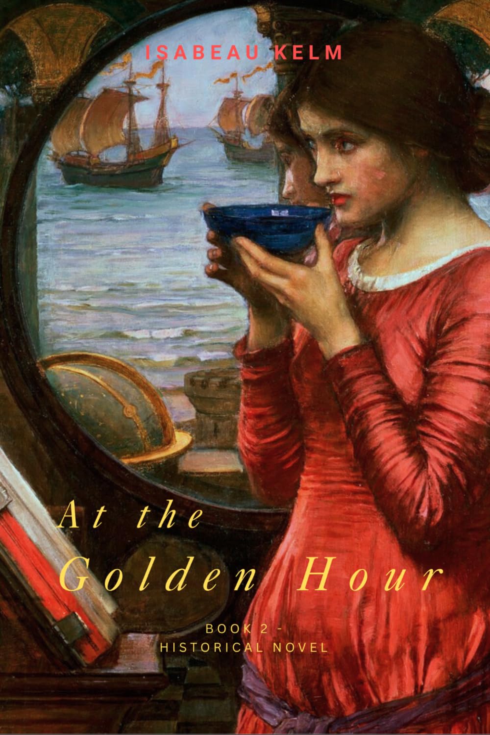 At the Golden Hour - Historical Novel: Book 2 (The Hours)