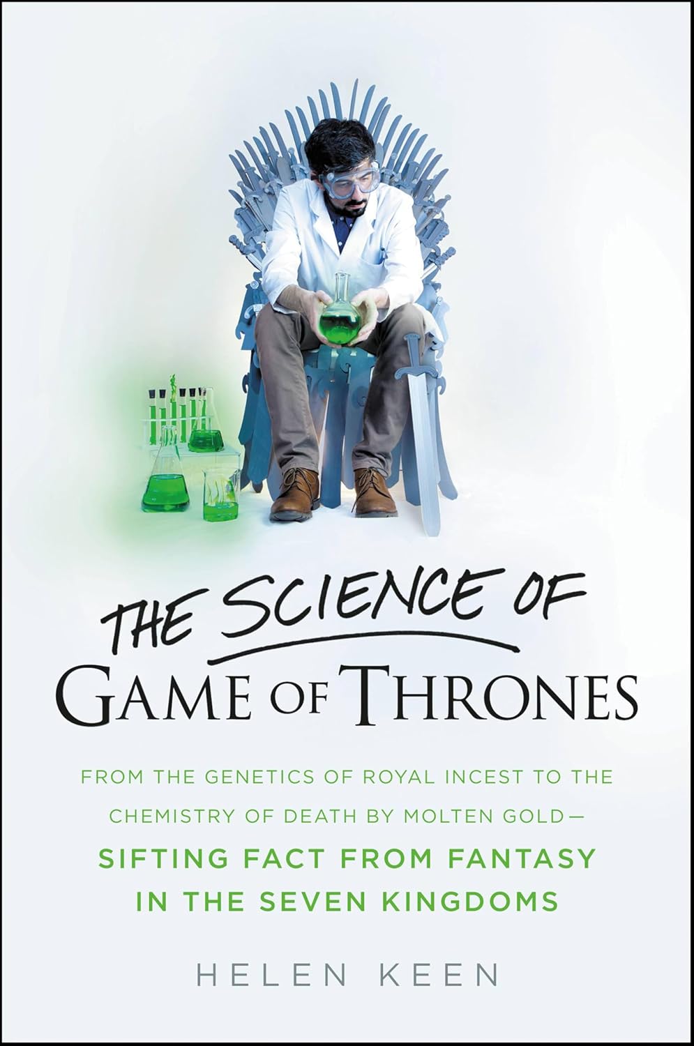 The Science of Game of Thrones: From the genetics of royal incest to the chemistry of death by molten gold–sifting fact from fantasy in the Seven Kingdoms