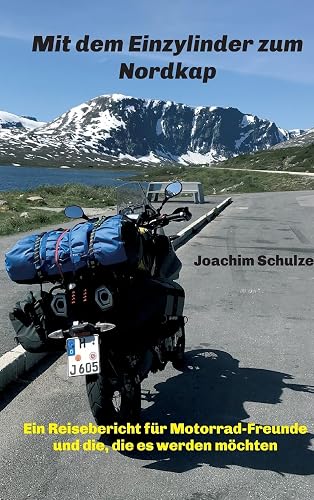 Mit dem Einzylinder zum Nordkap