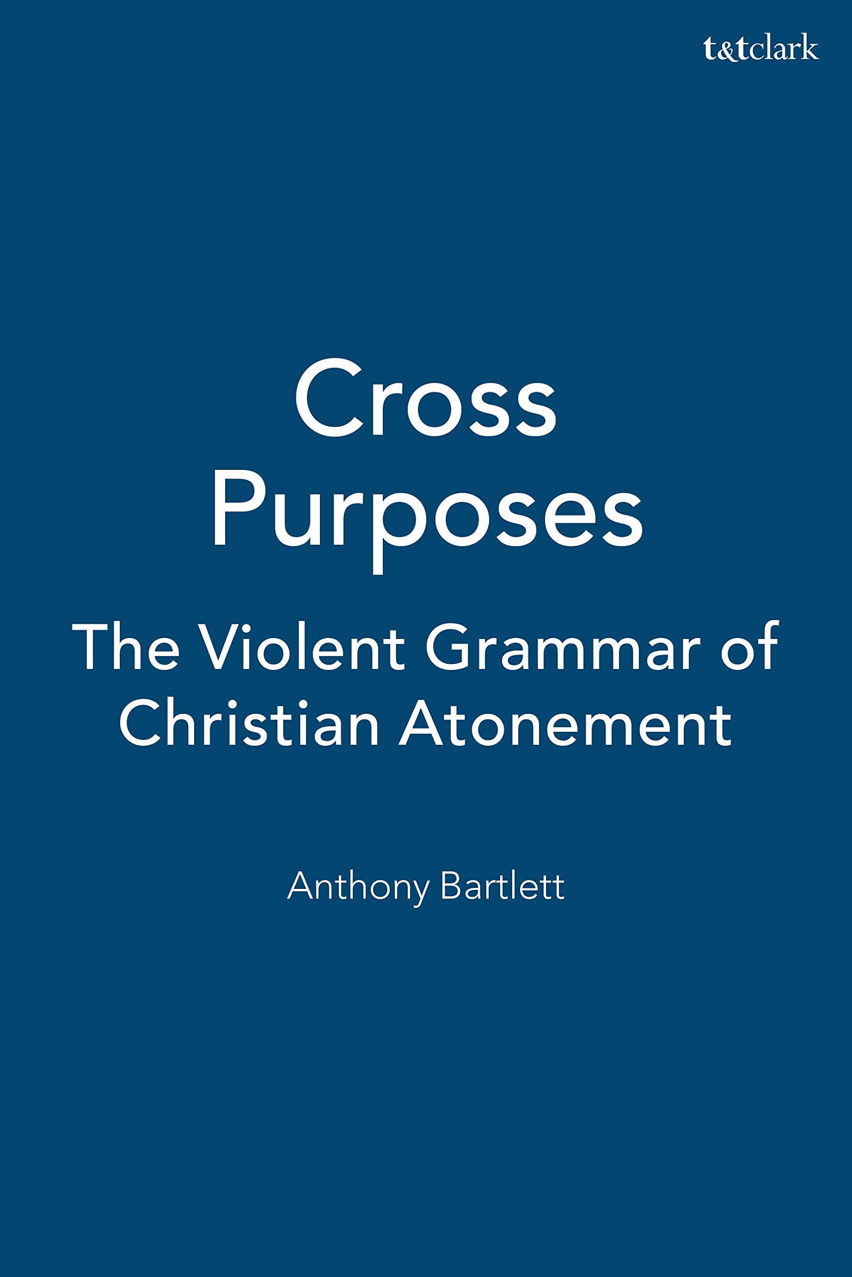 Cross Purposes by Anthony Bartlett - 9781563383366