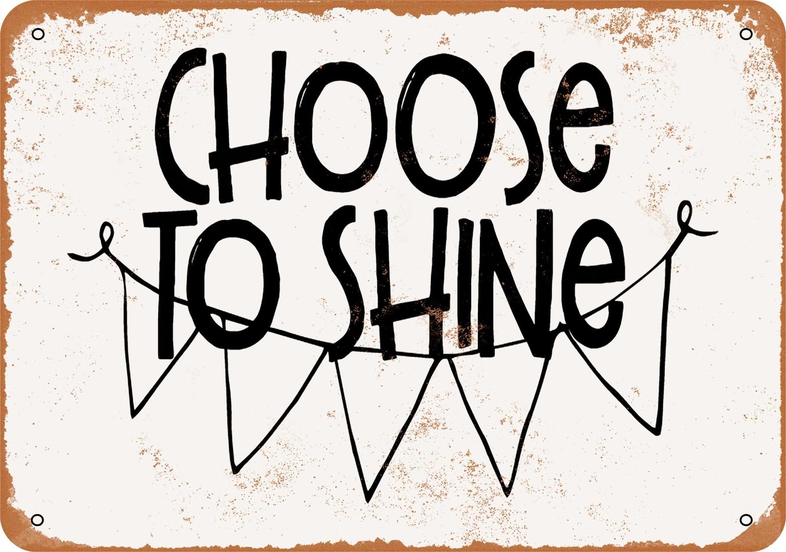 Miaomansenstore Metal Sign - Choose To Shine - Vintage Look Home Decor