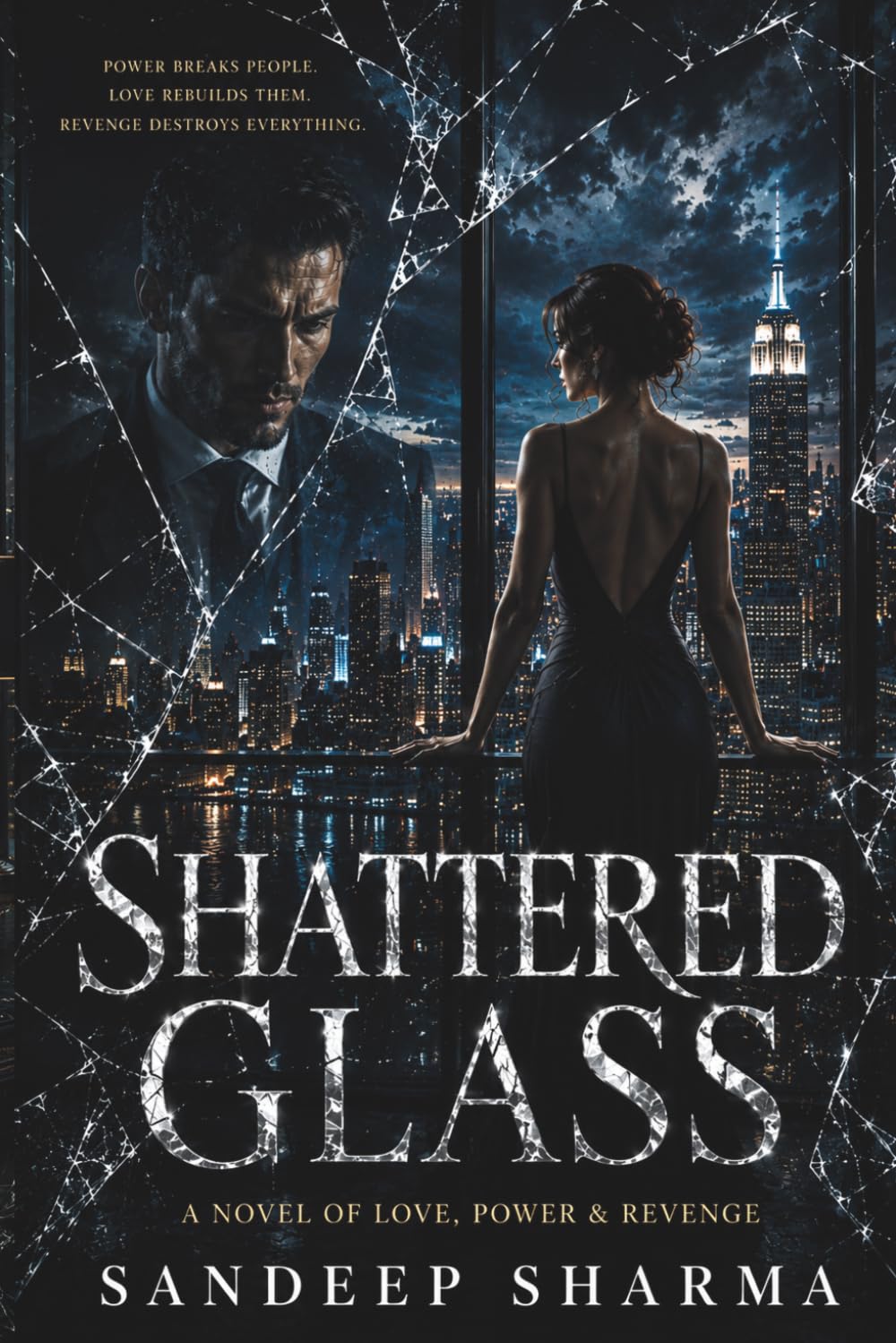 SHATTERED GLASS: A Political Romance Thriller of Love, Power & Revenge