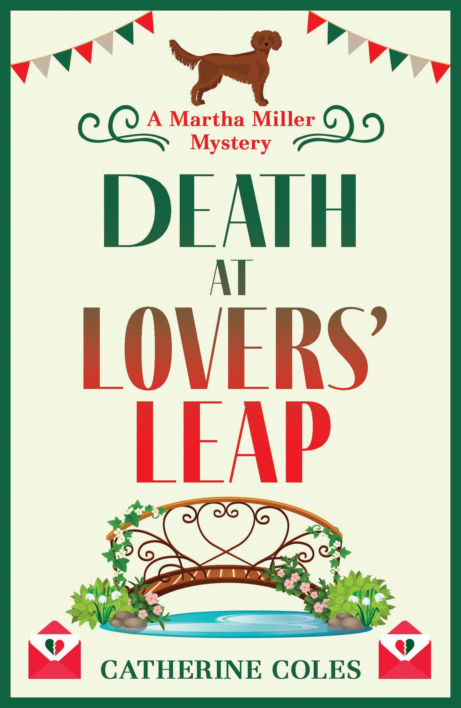 Death at Lovers' Leap: The next instalment in Catherine Coles' gripping historical cozy mystery series (The Martha Miller Mysteries, 3)