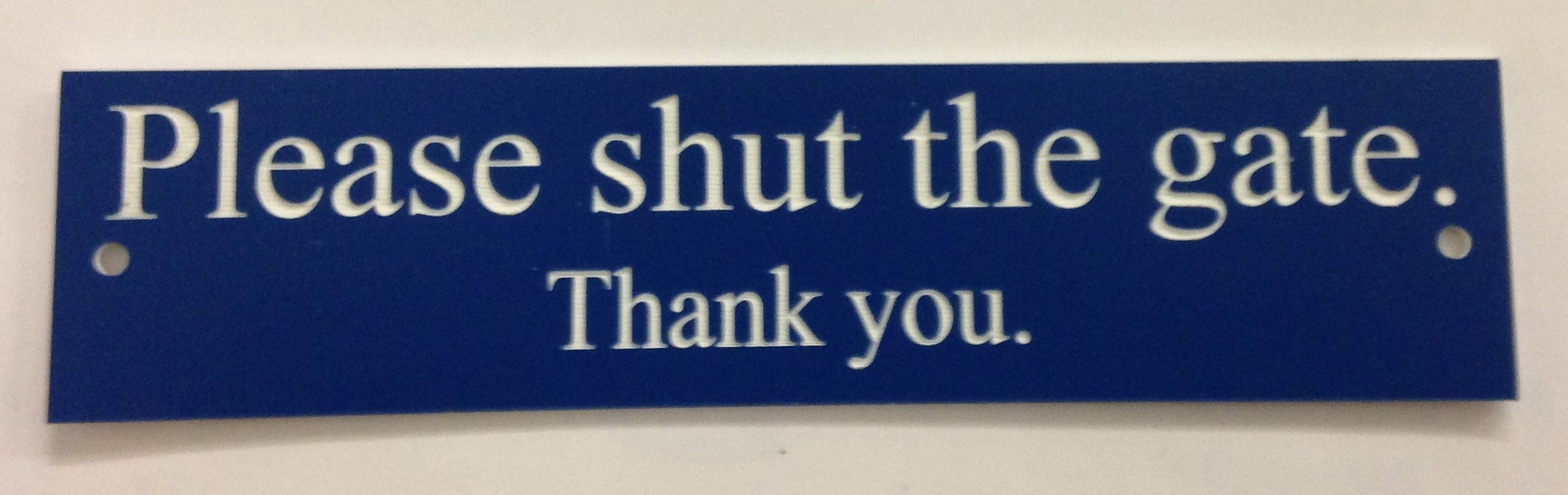 Fsss Ltd Blue Please Shut The Gate Thank You Engraved Acrylic Sign 150X40x2mm (Blue)