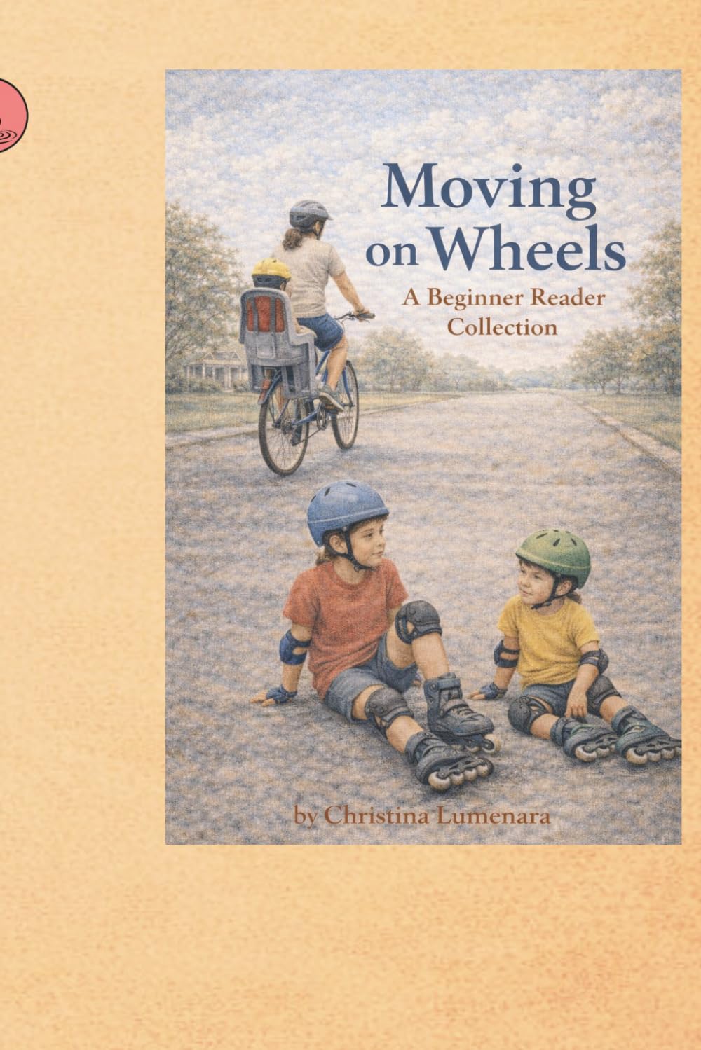 Moving on Wheels: A Beginner Reader Collection