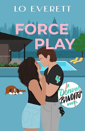 Force Play: A Denver Bandits Novel (Mile-High Hearts: Denver Bandits Baseball Book 4)