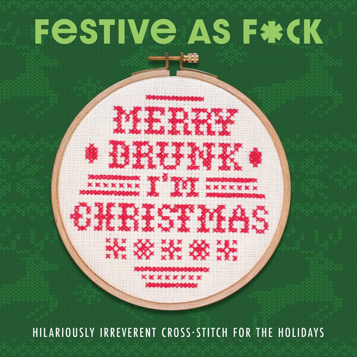 Festive As F*ck by Weldon Owen (Hardback Book)
