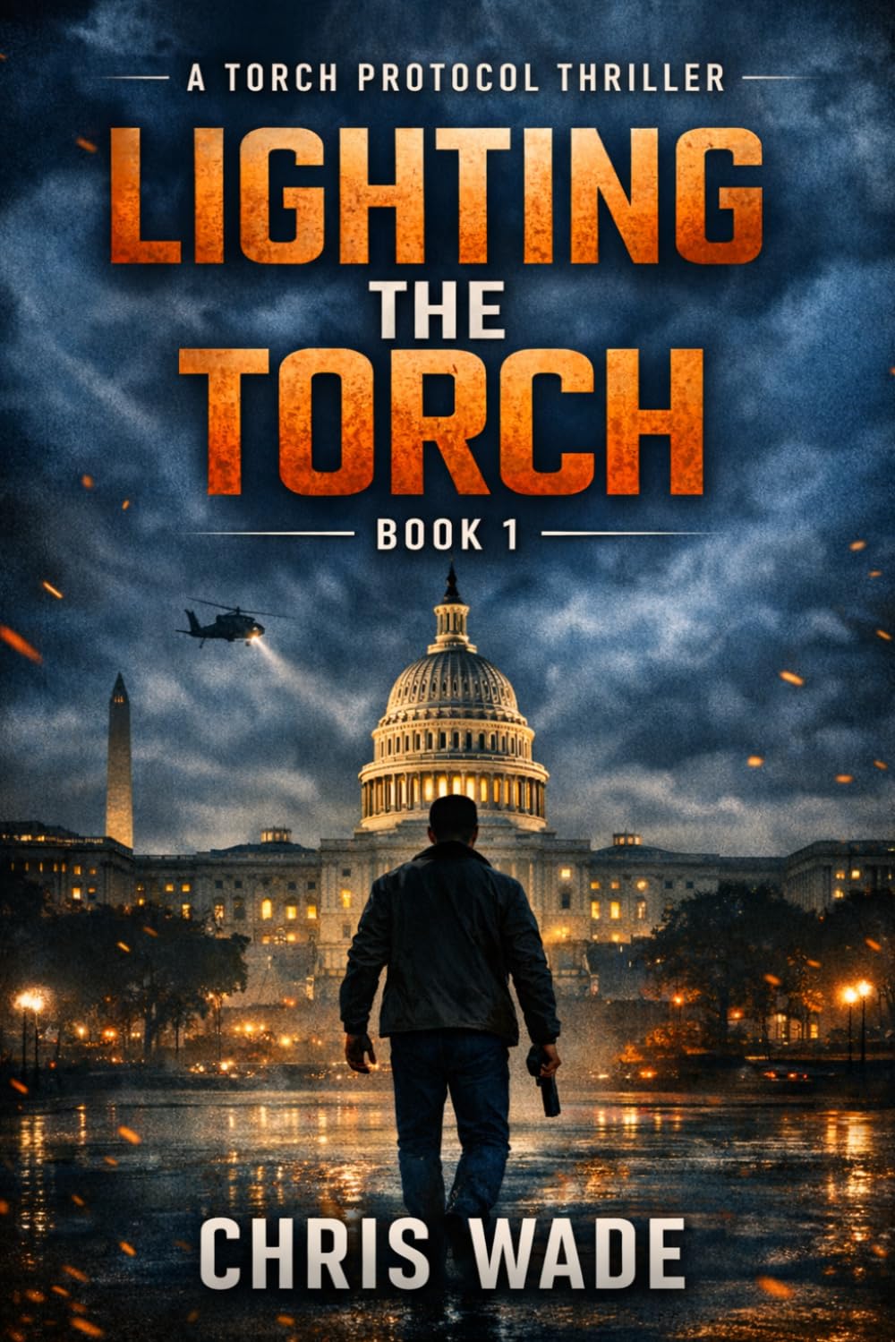 Lighting The Torch: A Torch Protocol Thriller (Book 1)