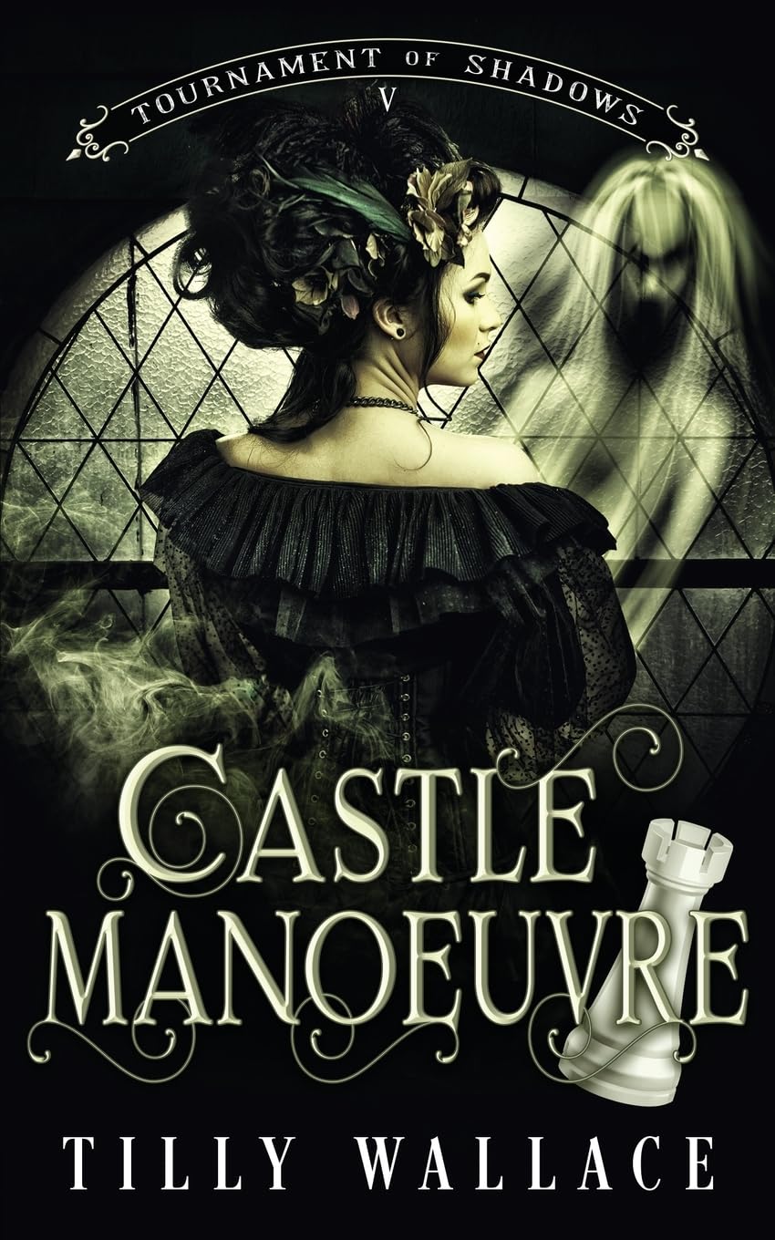 Castle Manoeuvre (Tournament of Shadows)