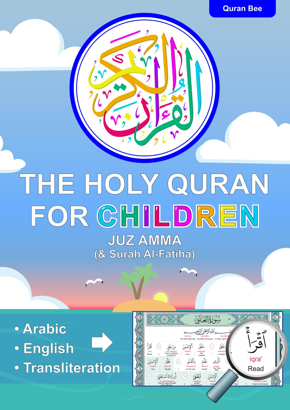 The Holy Quran for Children: A Comprehensive Guide to Reading, Understanding and Memorising Juz Amma Surahs for Beginners