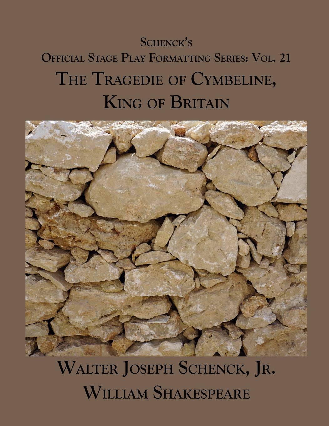 Schenck's Official Stage Play Formatting Series: Vol. 21 - The Tragedie of Cymbeline, King of Britain