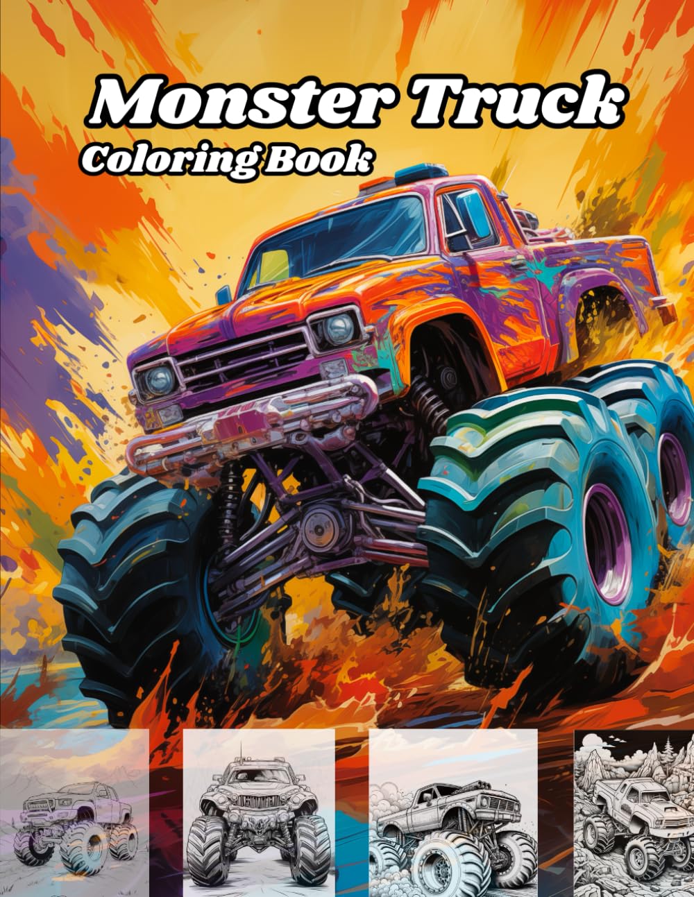 Monster Truck Coloring Book: A Journey Through Monster Truck Coloring