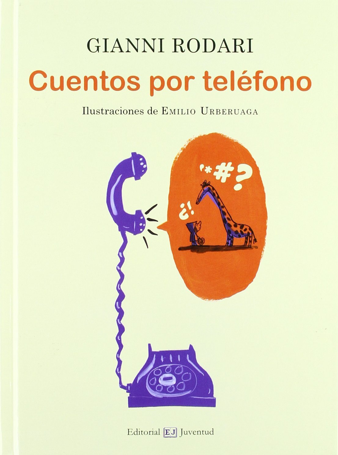 Cuentos por teléfono (LA HORA DEL CUENTO) Hardcover – 1 Feb. 2012