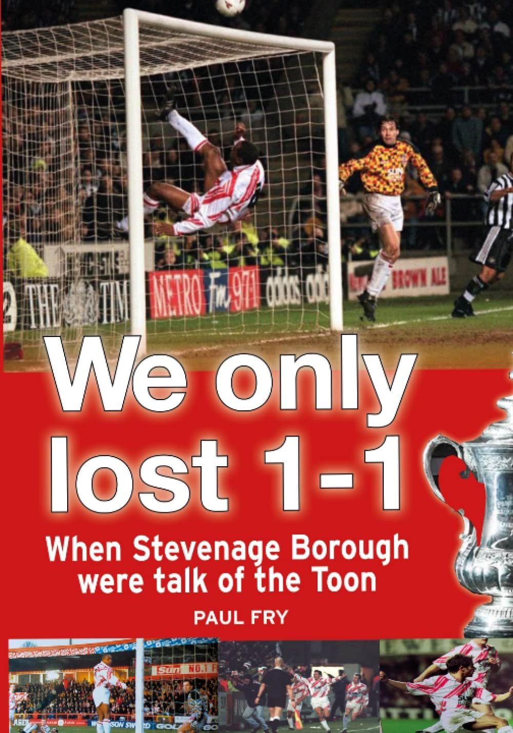 We Only Lost 1-1: When Stevenage Borough were talk of the Toon