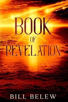 Book of Revelation - Complete Verse by Verse Commentary Heaven and hell, angels and demons, end times and time eternal. Hows it all going to play out?