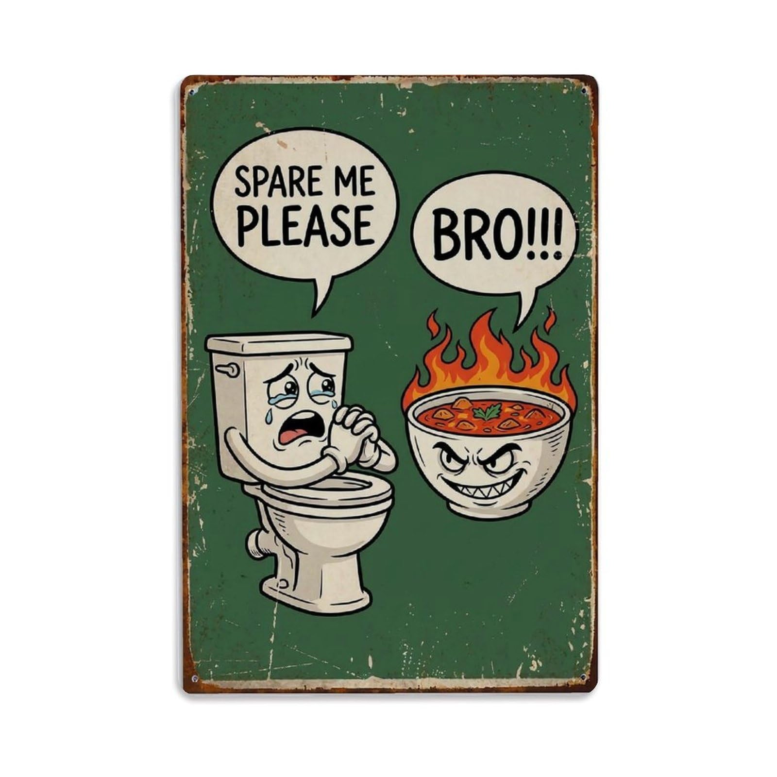 Spare Me Please Bro Funny Vintage Humorous Toilet Metal Tin Sign