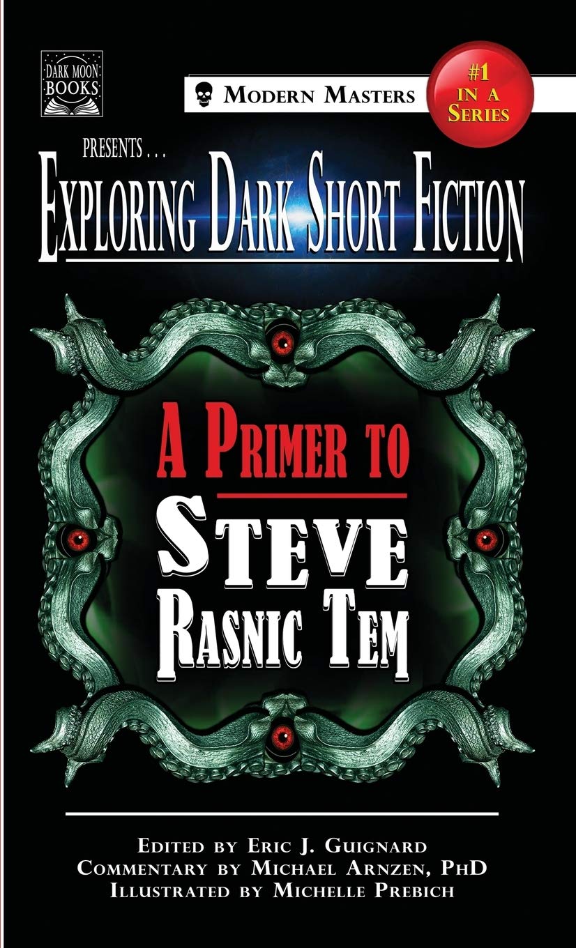 Buy Exploring Dark Short Fiction #1: A Primer to Steve Rasnic Tem — BookShops.in
