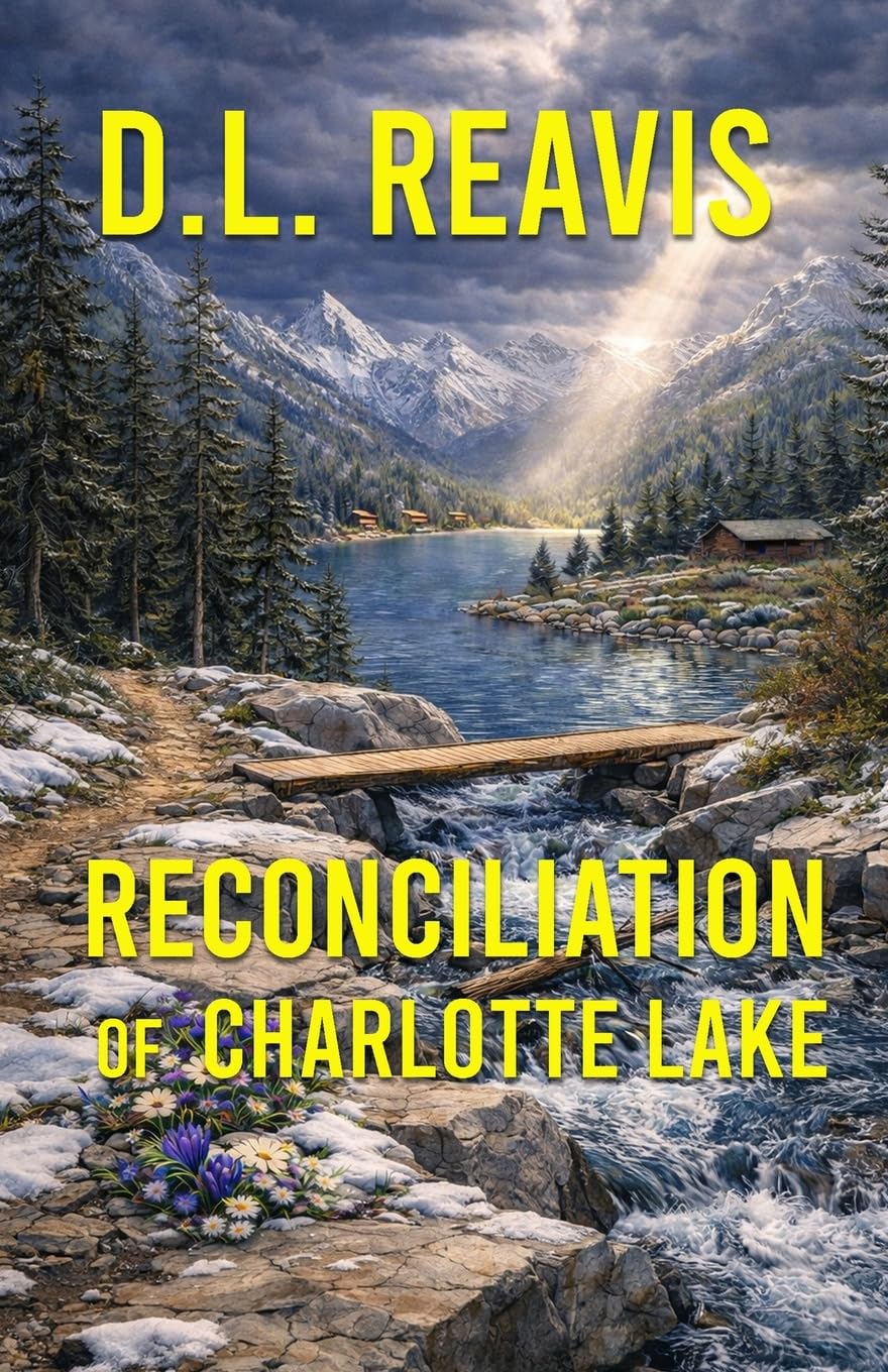 Reconciliation of Charlotte Lake (Charlotte Lake Series)