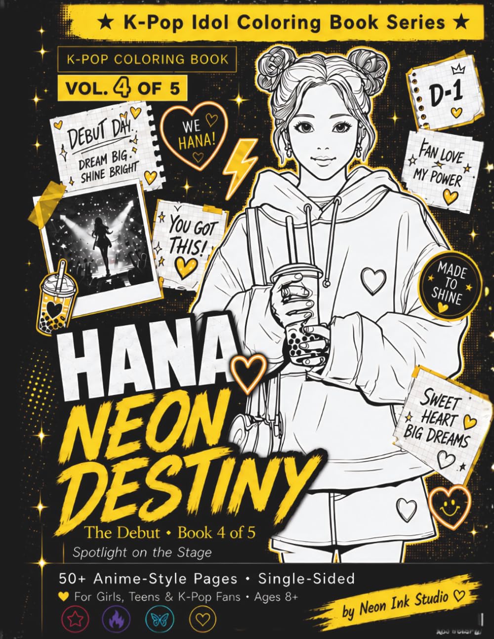 K-Pop Coloring Book — Neon Destiny Vol. 4: The Debut: 50+ Anime-Style Idol Fashion Coloring Pages for Girls, Teens and Adults | Single-Sided Pages | ... Series Book 4 of 5 | Spotlight on the Stage