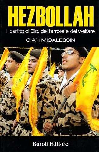 Hezbollah. Il partito di Dio, del terrore, del welfare