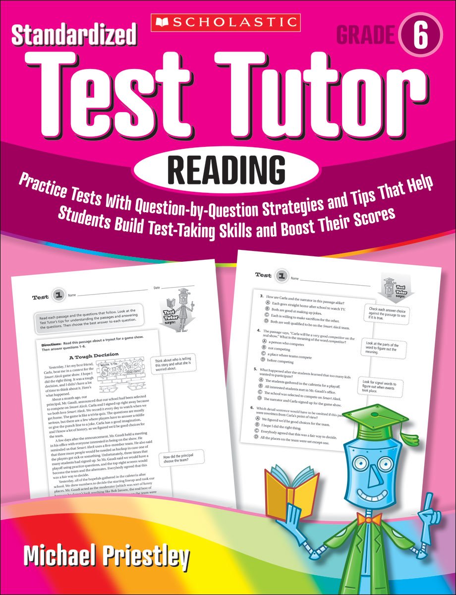 Standardized Test Tutor Reading: Practice Tests With Question-by-Question Strategies and Tips That Help Students Build Test-Taking Skills and Boost Their Scores