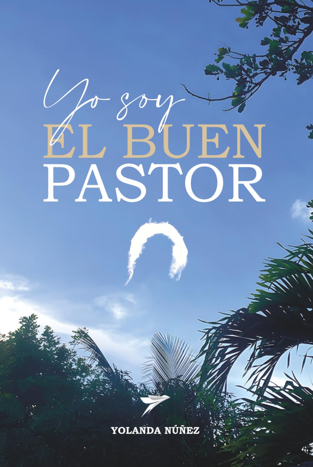 Yo Soy el buen pastor