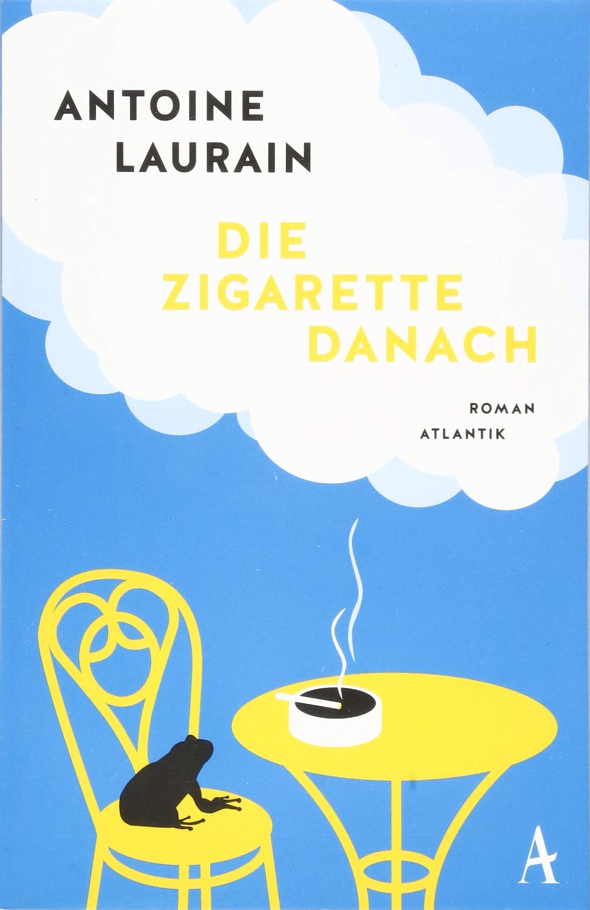 Die Zigarette danach: Roman