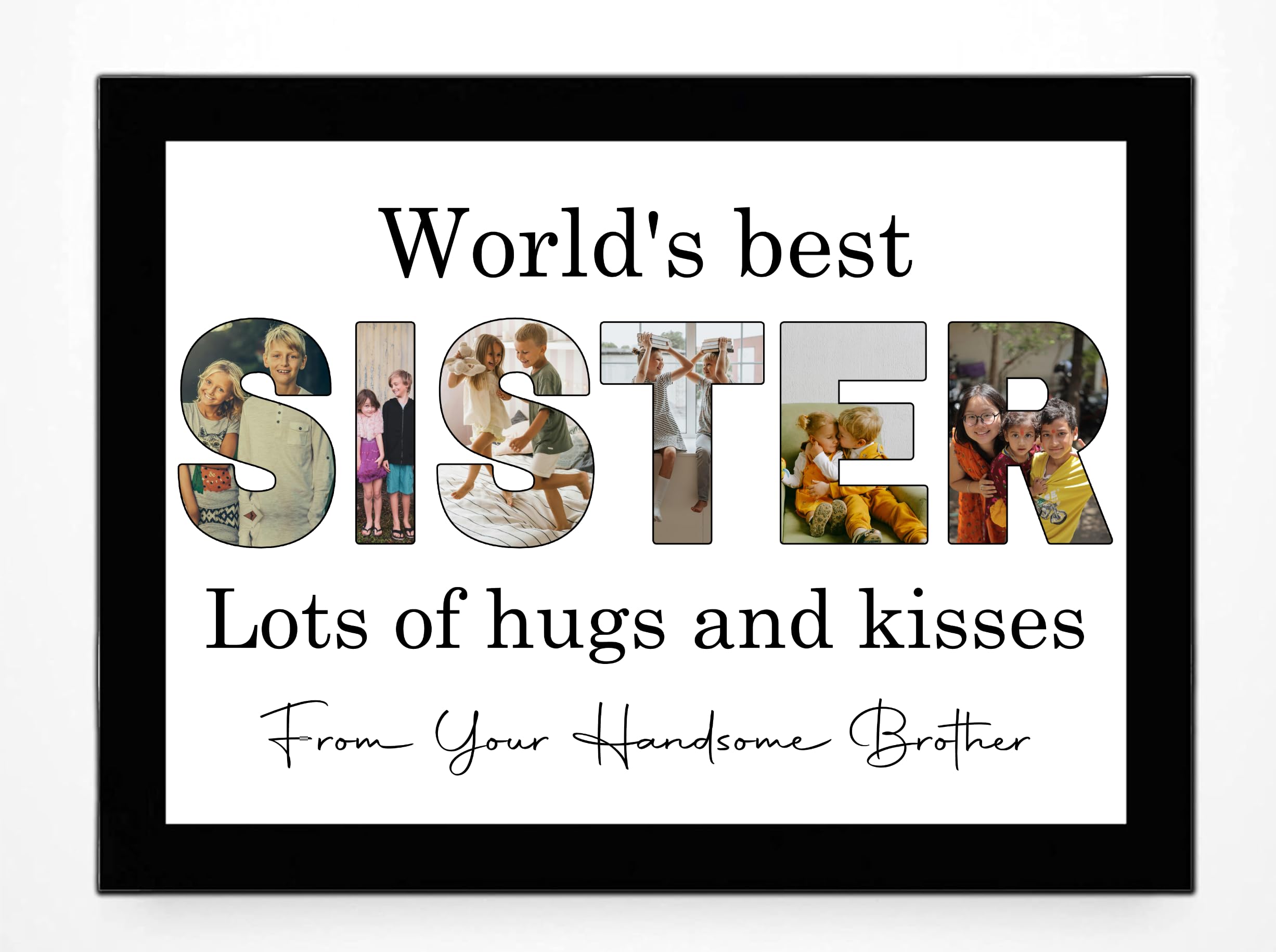 PB TECH Personalised Photo Frame A5, A4, A3 Custom Alphabet Picture Gift for Mum, Dad, Grandad, Son, Daughter, Sister, Brother, Mother’s & Father’s Day (Sister, Black, A5 (15x21 CM) Framed Print)