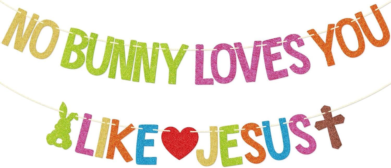 No Bunny Loves You Like Jesus Banner - Easter Decorations for Home and Church Party - Religious Spring Seasonal Sign - Christian Bunny Decor for Church