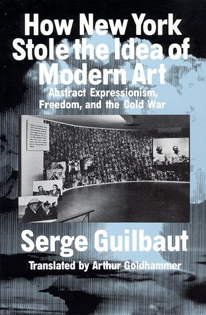 Portada de How New York Stole The Idea Of Modern Art