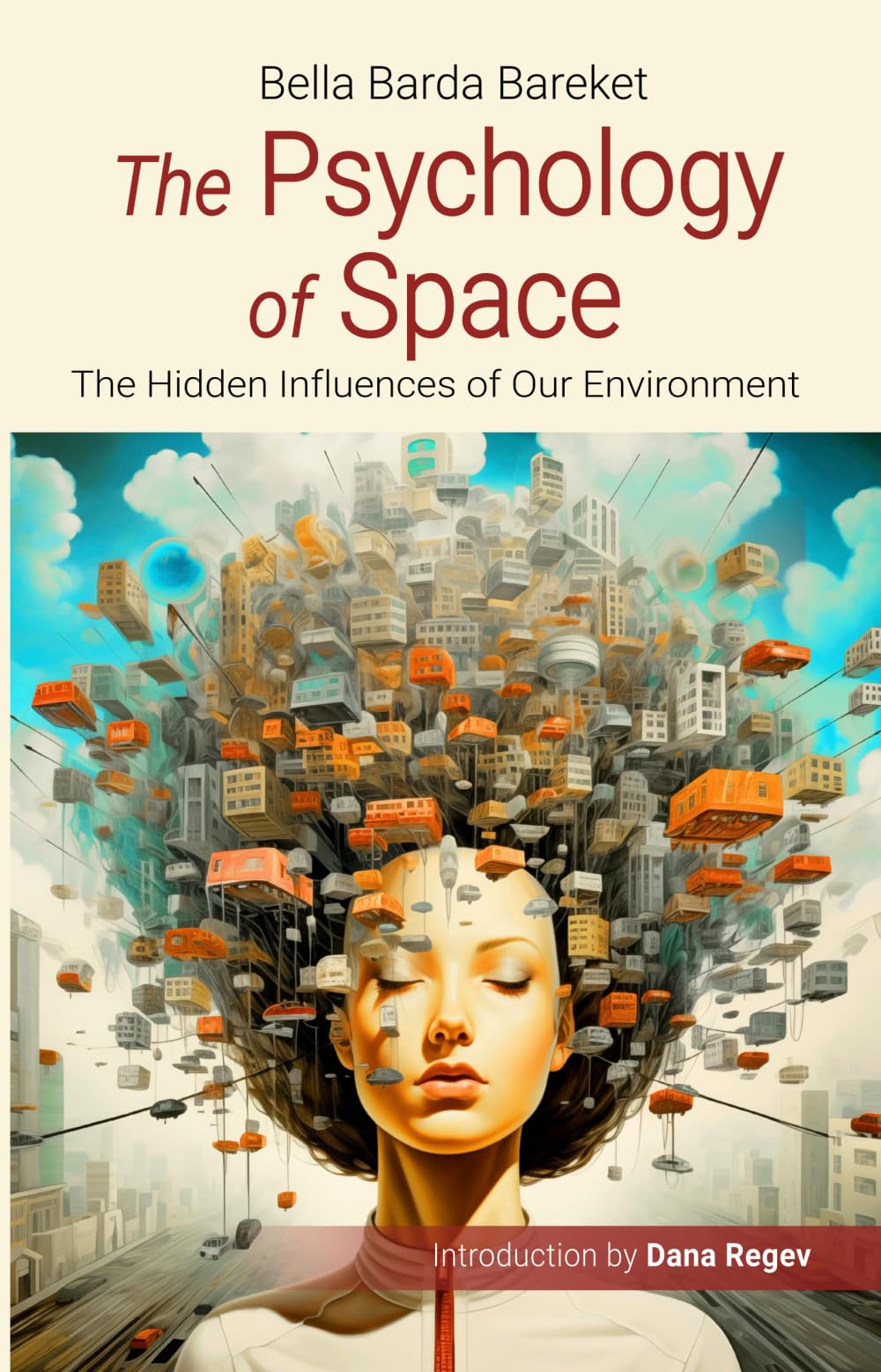 The Psychology of Space: The Hidden Influences of Our Environment