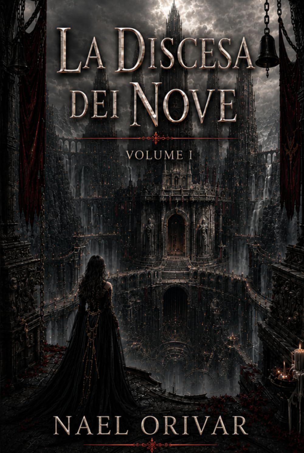 La discesa dei nove: Volume I